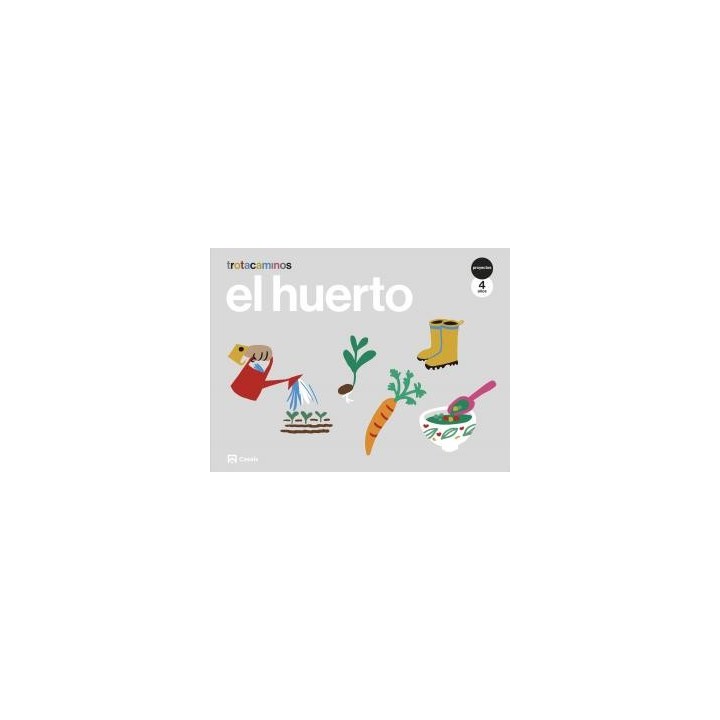 El huerto 4 anos trotacaminosinfantil.2ocursotrotacaminos