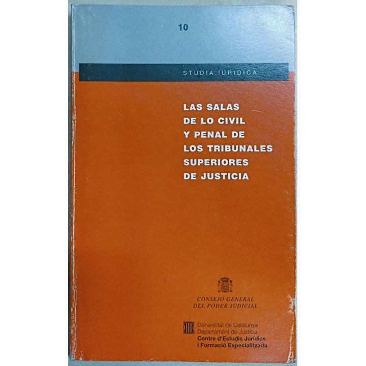 Las Salas de lo civil y penal de los tribunales superiores de justicia