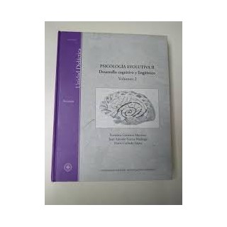 Psicología evolutiva II. Desarrollo cognitivo y lingüística. Volumen 2.