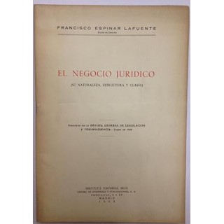 EL NEGOCIO JURIDICO. Su Naturaleza, estructura y clases