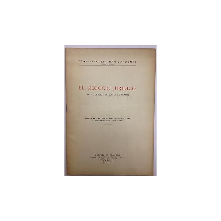 EL NEGOCIO JURIDICO. Su Naturaleza, estructura y clases