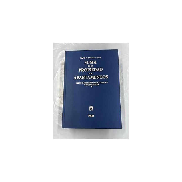 SUMA DE LA PROPIEDAD POR APARTAMENTOS. NUEVA PROBLEMATICA LEGAL, DOCTRINAL Y JURISPRUDENCIAL I