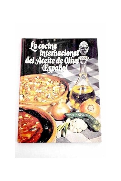 La cocina internacional del aceite de oliva español