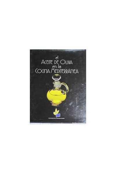 EL ACEITE DE OLIVA EN LA COCINA MEDOTERRÁNEA