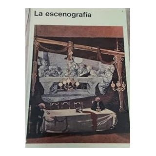 La escenografía. Pueblos, hombres y formas en el arte.