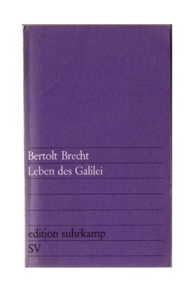 Leben des Galilei - Bertold Brecht.