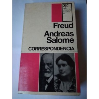 CORRESPONDENCIA. FREUD - ANDREAS SALOME.