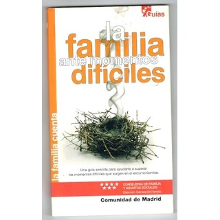 La familia ante momentos difíciles. Guías.