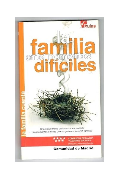 La familia ante momentos difíciles. Guías.