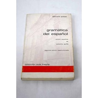 Gramática del español. Edición española de Antonio Quilis.