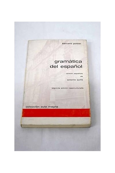 Gramática del español. Edición española de Antonio Quilis.