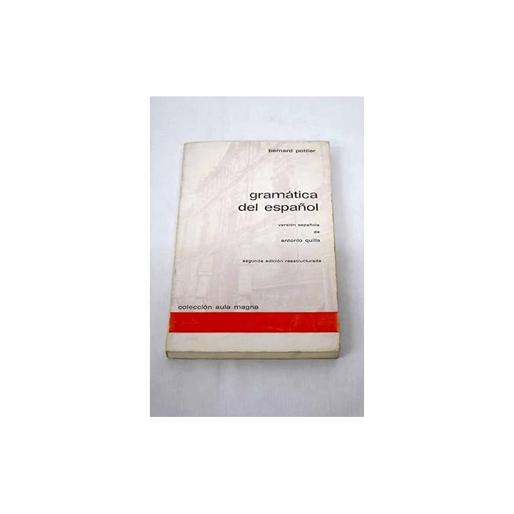 Gramática del español. Edición española de Antonio Quilis.