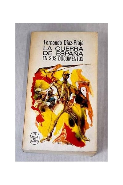 LA GUERRA DE ESPAÑA EN SUS DOCUMENTOS