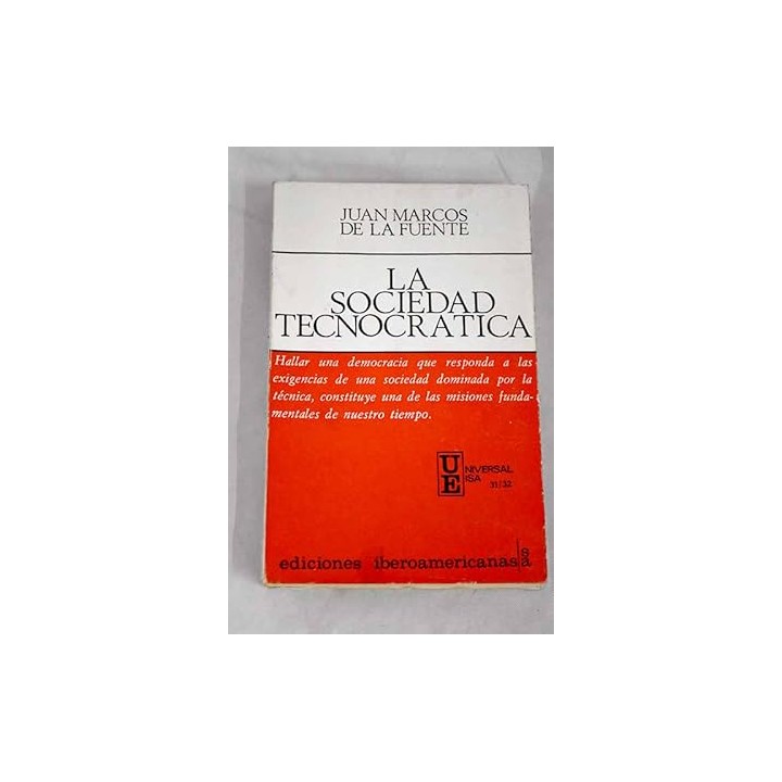 LA SOCIEDAD TECNOCRATICA