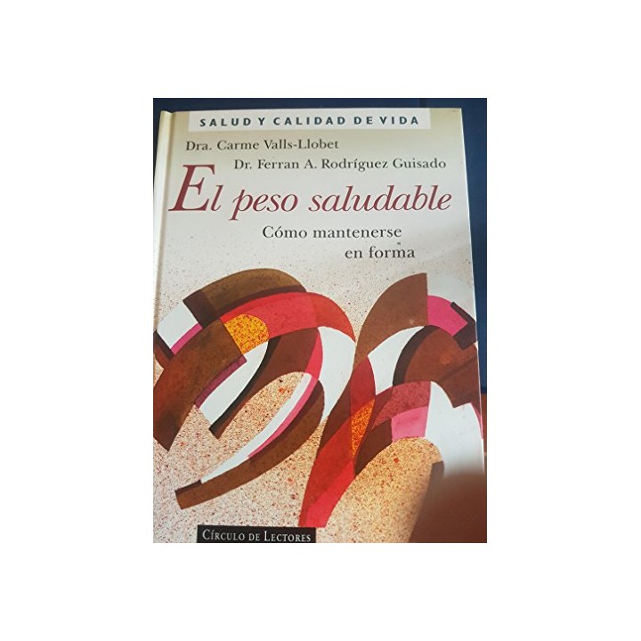 El Peso saludable. Cómo mantenerse en forma.