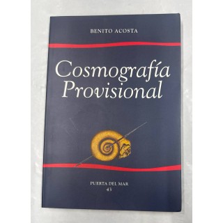 Cosmografía provisional - Benito Acosta.