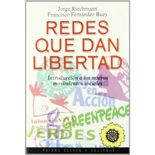 Redes que dan libertad. Introducción a los nuevos movimientos sociales.