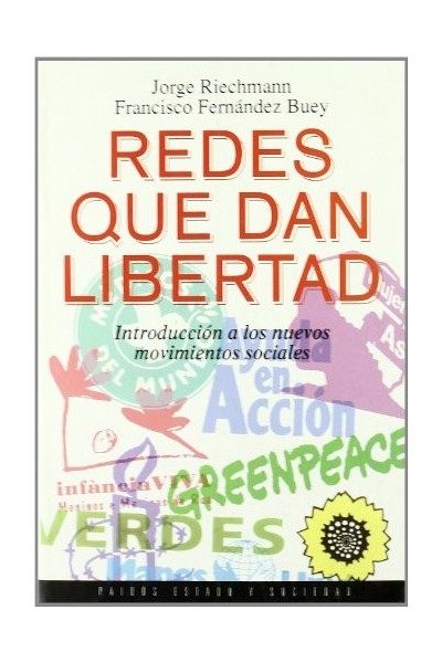 Redes que dan libertad. Introducción a los nuevos movimientos sociales.