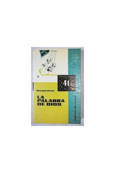 LA PALABRA DE DIOS. ACERCAMIENTO AL MISTERIO DE LAS SAGRADAS ESCRITURAS.