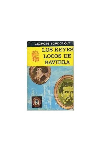 Los reyes locos de Baviera