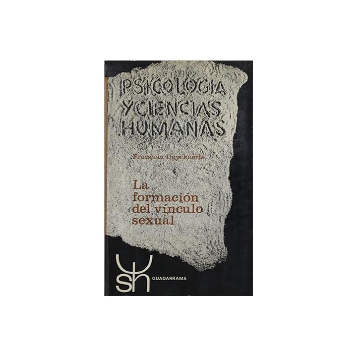 LA FORMACIÓN DEL VINCULO SEXUAL. PSICOLOGÍA Y CIENCIAS HUMANAS.
