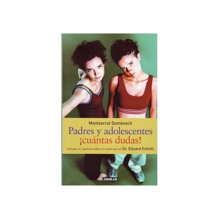 Padres y Adolescentes: Cuantas Dudas.