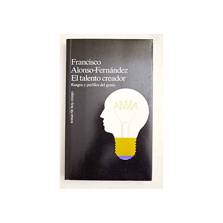 El Talento Creador. Rasgos y perfiles del genio.