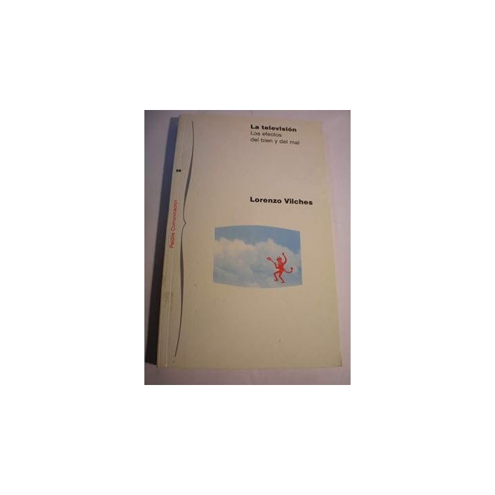 La televisión. Los efectos de bien y del mal.