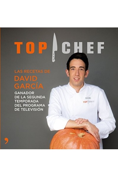 Top Chef. Las recetas de David García