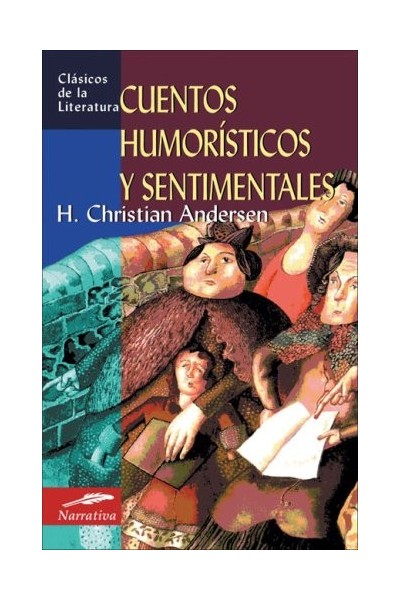 Cuentos Humoristicos Y Sentimentales (Clasicos De La Literatura Series)