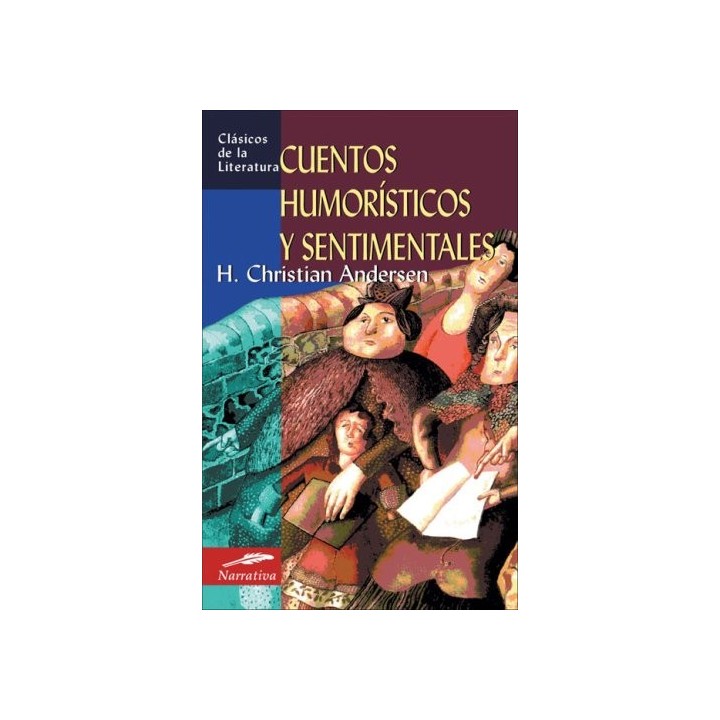 Cuentos Humoristicos Y Sentimentales (Clasicos De La Literatura Series)
