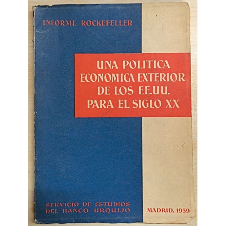 Una Política Económica Exterior de los EEUU para el siglo XX