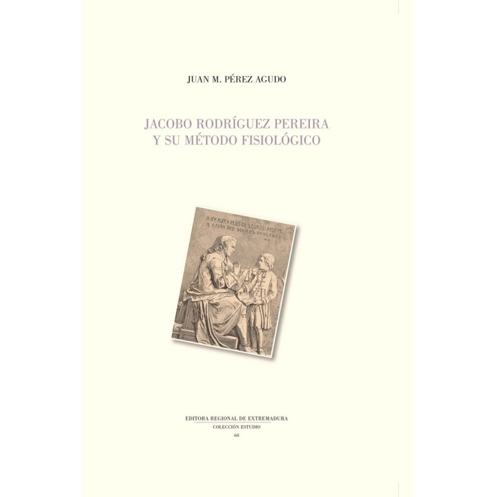 JACOBO RODRIGUEZ PEREIRA Y SU METODO FISIOLOGICO