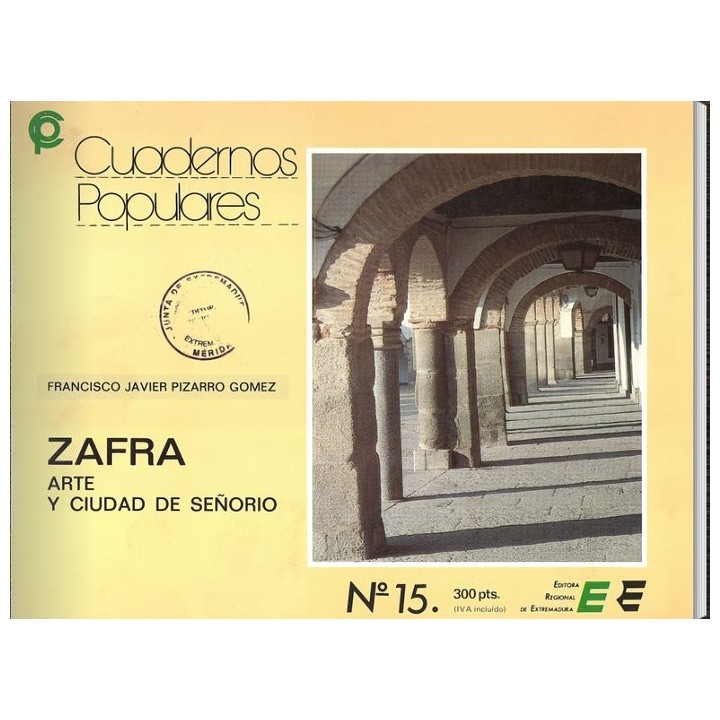 ZAFRA ARTE Y CIUDAD DE SEÑORIO