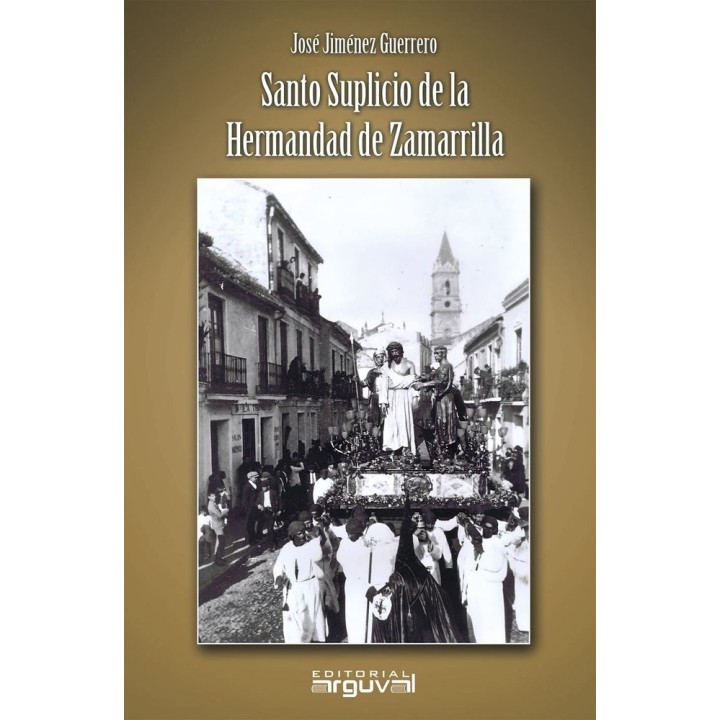 SANTO SUPLICIO DE LA HERMANDAD DE LA ZAMARRILLA