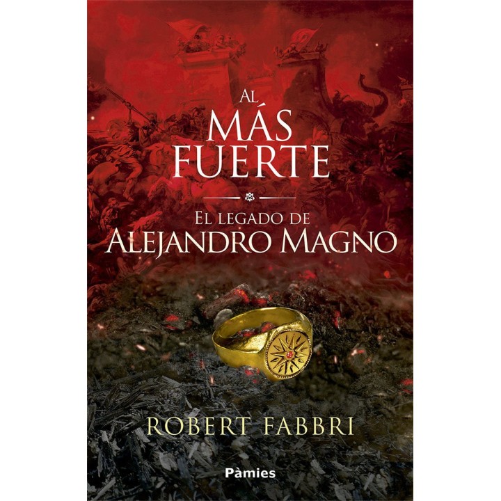 AL MAS FUERTE EL LEGADO DE ALEJANDRO MAGNO