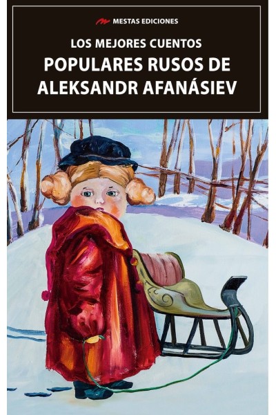 LOS MEJORES CUENTOS POPULARES RUSOS DE ALEKSANDR AFANASIEV