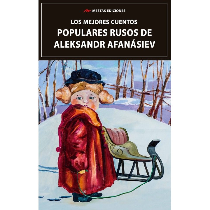 LOS MEJORES CUENTOS POPULARES RUSOS DE ALEKSANDR AFANASIEV