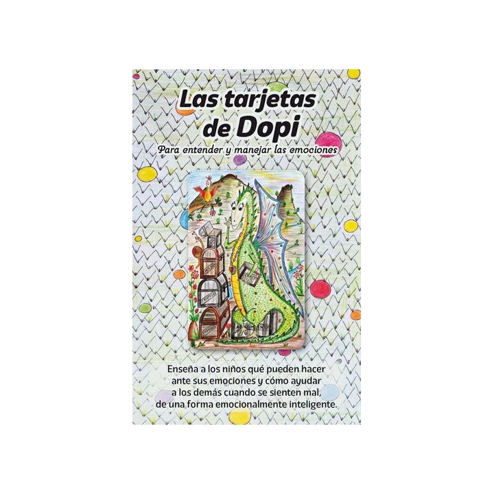 TARJETAS DE DOPI: PARA ENTENDER Y MANEJAR LAS EMOCIONES,LAS