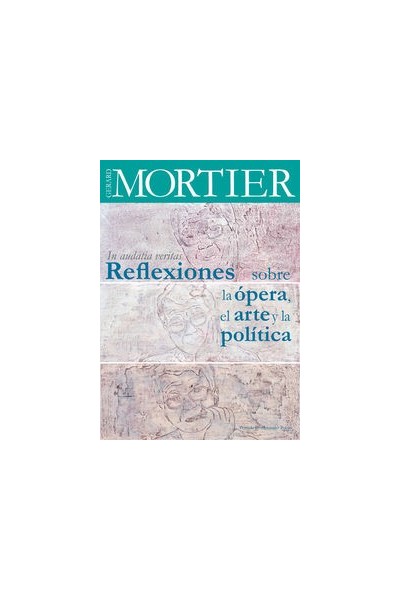 REFLEXIONES SOBRE LA OPERA EL ARTE Y LA POLITICA