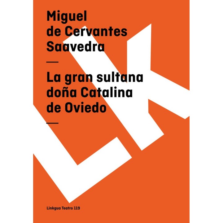 LA GRAN SULTANA DOÑA CATALINA DE OVIEDO