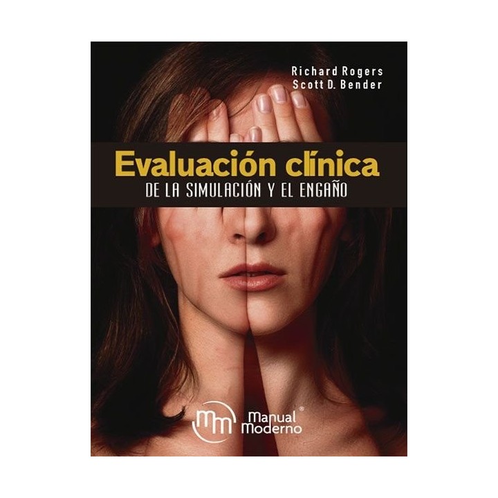 EVALUACION CLINICA DE LA SIMULACION Y EL ENGAÑO