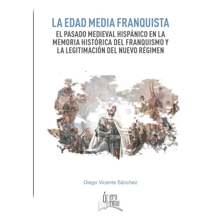 LA EDAD MEDIA FRANQUISTA
