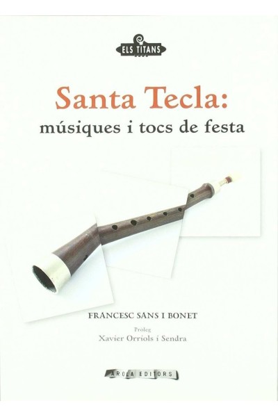 SANTA TECLA: MUSIQUES I TOCS DE FESTA