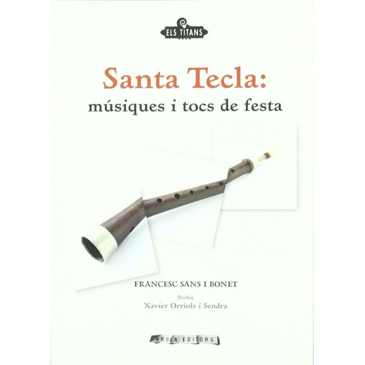 SANTA TECLA: MUSIQUES I TOCS DE FESTA