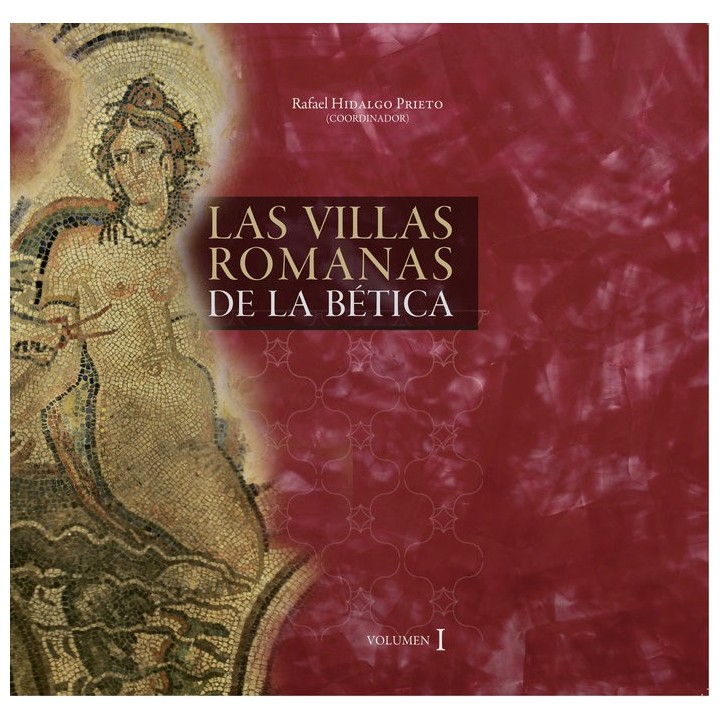 VILLAS ROMANAS DE LA BETICA,LAS 2 VOLUMENES
