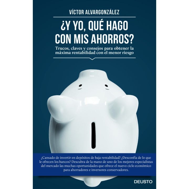 Y YO QUE HAGO CON MIS AHORROS