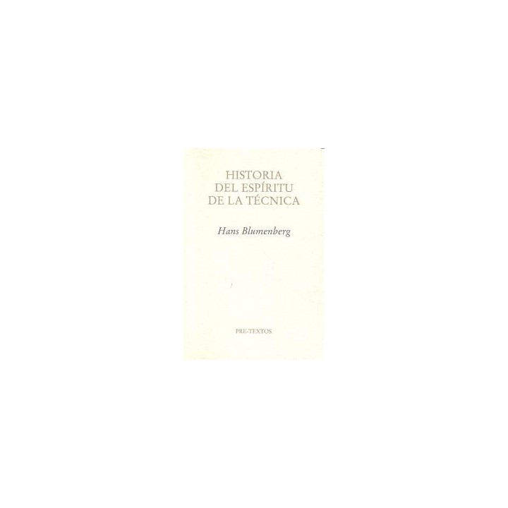 HISTORIA DEL ESPIRITU DE LA TECNICA