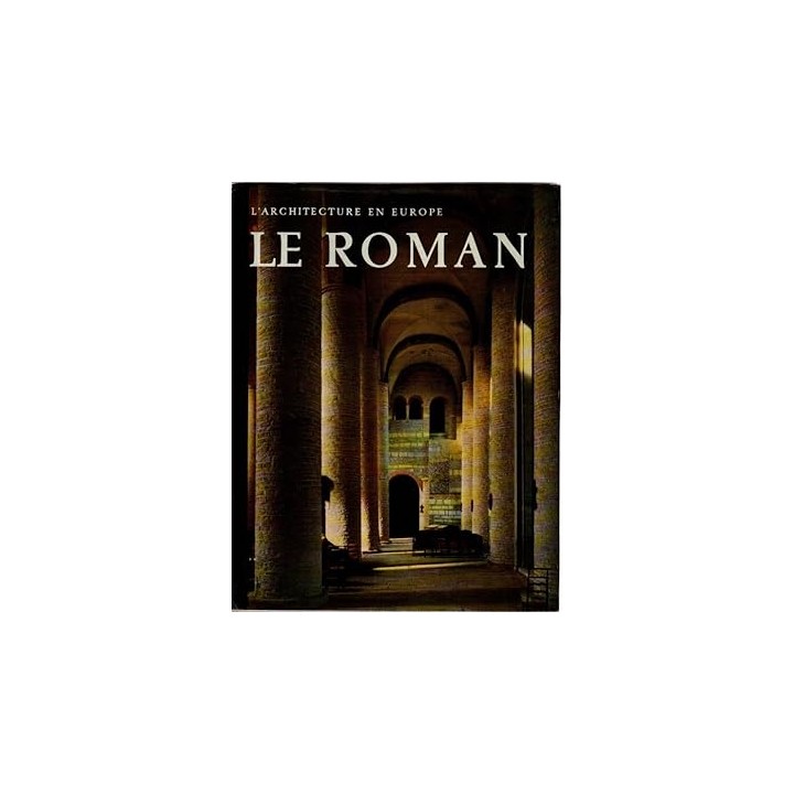 L'architecture en Europe. Le Roman