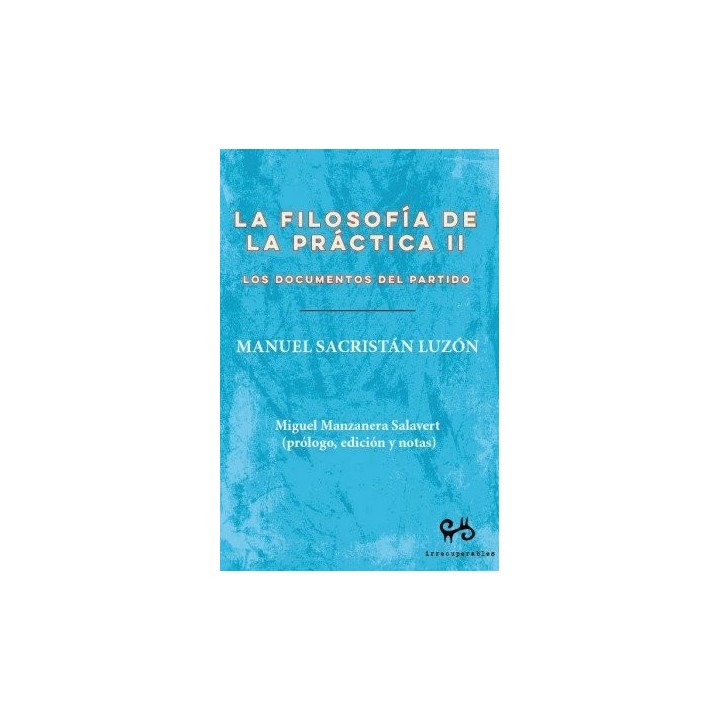 LA FILOSOFIA DE LA PRACTICA II